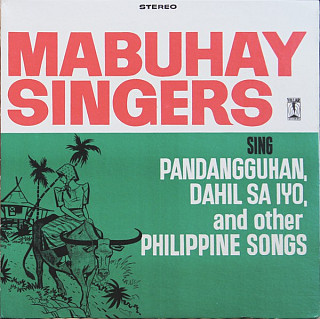 Mabuhay Singers - Mabuhay Singers sing Pandangguhan, Dahil Sa Iyo, and other Philippine songs