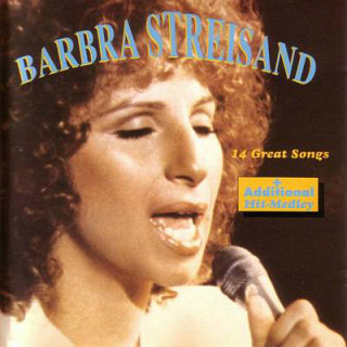 Barbra Streisand - 14 Great Songs (+ Additional Hit-Medley)