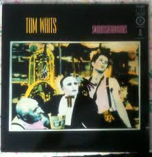Tom Waits - Swordfishtrombones