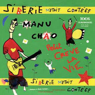 Manu Chao - Siberie M'Etait Contéee