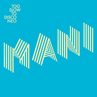Various Artists - Too Slow To Disco Neo Presents Manifesto 12