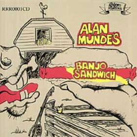 Alan Munde - Alan Munde's Banjo Sandwich