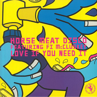 Horse Meat Disco - Love If You Need It