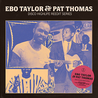 Ebo Taylor & Pat Thomas - Disco Highlife Reedit Series Vol. 2