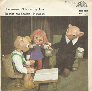 Miloš Kirschner - Spejbl & Hurvínek - Hurvínkova záloha na výplatu / Tajenka pro Spejbla i Hurvínka