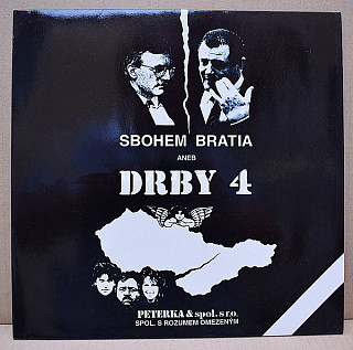 Peterka a spol. - Sbohem bratia aneb Drby 4