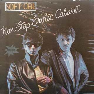 Soft Cell - Non-Stop Erotic Cabaret