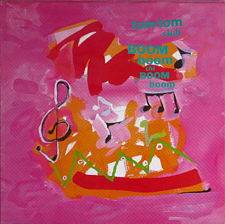 Tom Tom Club - Boom Boom Chi Boom Boom