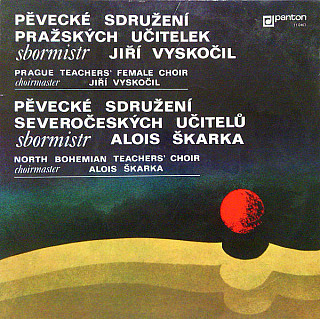 Various Artists -  Pěvecké sdružení pražských učitelek / Pěvecké sdružení severočeských učitelů