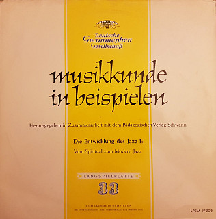 Various Artists - Musikkunde In Beispielen / Die Entwicklung Des Jazz.     / Herausgegeben In Zusammenarbeit  Mit Dem Pädagogischen  Verlag Schwann