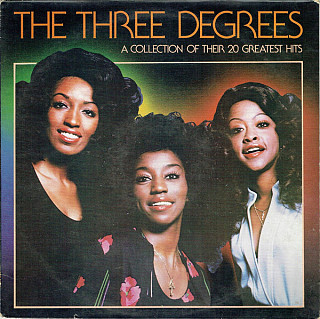 The Three Degrees - A Collection Of Their 20 Greatest Hits