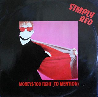 Simply Red - Money's Too Tight (To Mention)