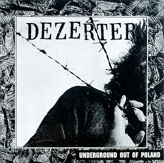 Dezerter - Underground Out Of Poland