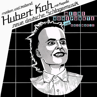 Hubert KaH - Meine Höhepunkte