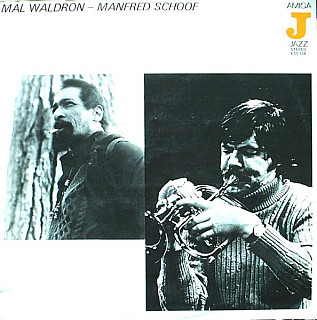 Mal Waldron - Manfred Schoof - Mal Waldron - Manfred Schoof