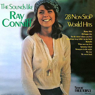 The Sounds Like Ray Conniff - 28 Non Stop World Hits