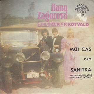 Hana Zagorová, Stanislav Hložek & Petr Kotvald / ORM - Můj čas / Sanitka