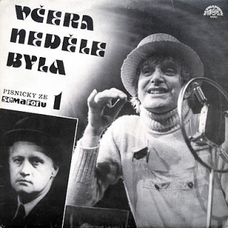 Various Artists - Včera Neděle Byla (Písničky Ze Semaforu 1)