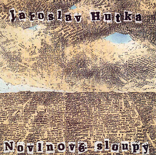 Jaroslav Hutka - Novinové Sloupy