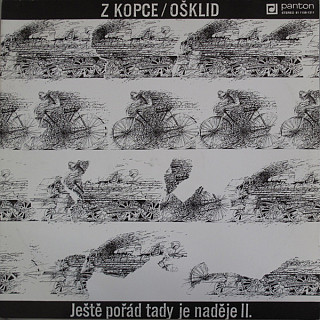 Z Kopce / Ošklid - Ještě Pořád Tady Je Naděje II.