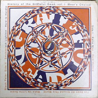 The Grateful Dead - History Of The Grateful Dead, Vol. 1 (Bear's Choice)