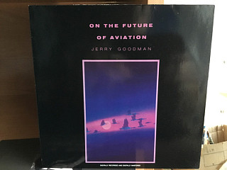 Jerry Goodman - On The Future Of Aviation