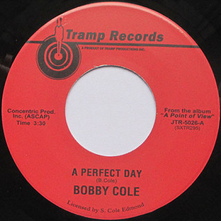 Bobby Cole - A Perfect Day / I'm Growing Old