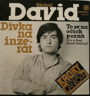 Michal David - To Se Na Očích Pozná (It's A Real Good Feeling) / Dívka Na Inzerát