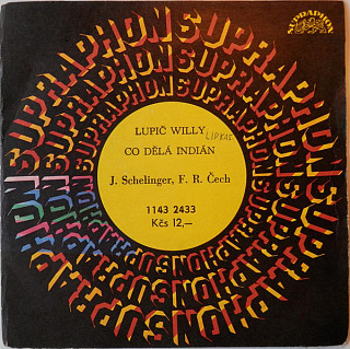 Jiří Schelinger, František Ringo Čech - Lupič Willy / Co dělá indián