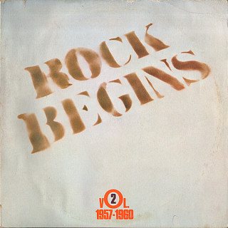 Various Artists - Rock Begins Vol. 2 1957-1960