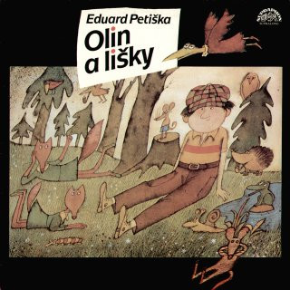 Eduard Petiška - Olin a Lišky