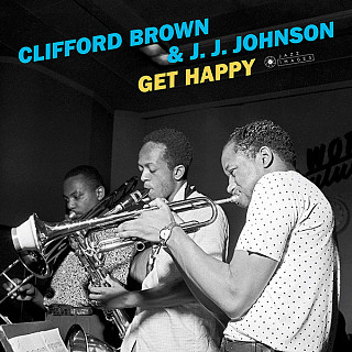 Clifford Brown & J.J. Johnson - Get Happy