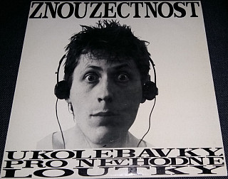 Znouzectnost - Ukolébavky pro nevhodné loutky