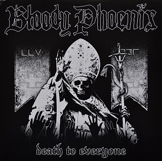 Bloody Phoenix - Death To Everyone
