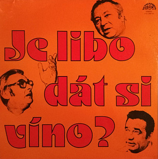 Miroslav Horníček, Jiří Sovák, Vladimír Menšík - Je libo dát si víno?