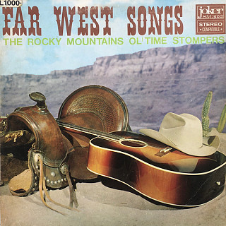 Rocky Mountains Ol' Time Stompers - Far West Songs