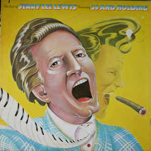 Jerry Lee Lewis - The Best Of Jerry Lee Lewis Featuring 39 And Holding