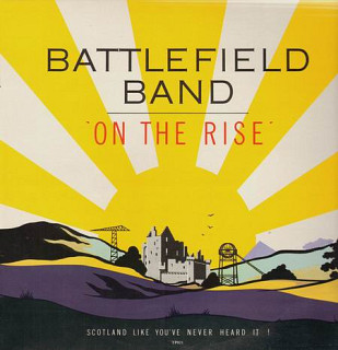 Battlefield Band - On The Rise