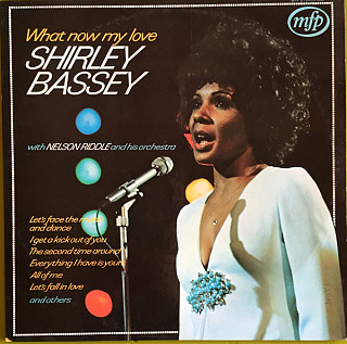 Shirley Bassey - What Now My Love