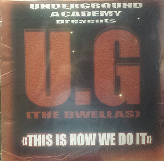 U.G. - This Is How We Do It