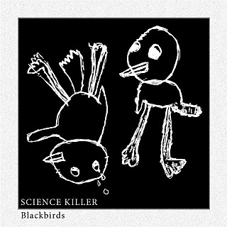Science Killer - Blackbirds
