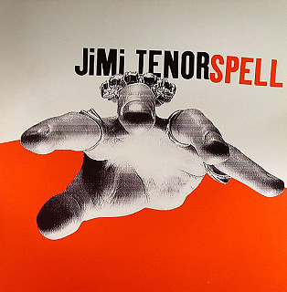 Jimi Tenor - Spell