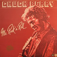 Chuck Berry - Mr. Rock 'n' Roll