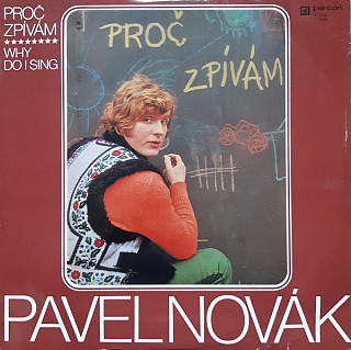 Pavel Novák - Proč zpívám (Why Do I Sing)