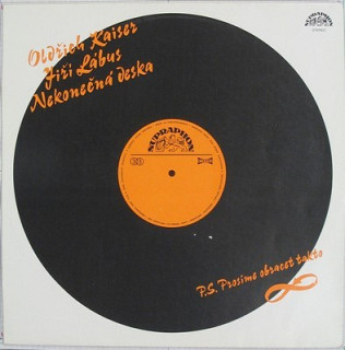 Oldřich Kaiser, Jiří Lábus - Nekonečná deska