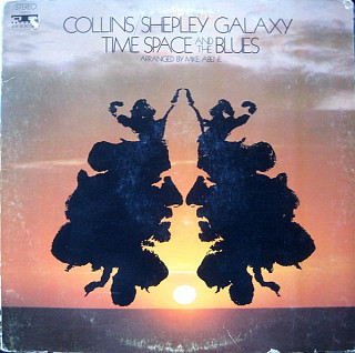 Collins-Shepley Galaxy - Time, Space And The Blues