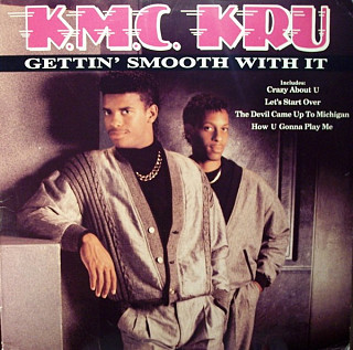 K.M.C. Kru - Gettin' Smooth With It