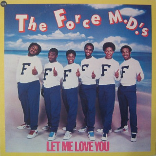 Force MD's - Let Me Love You