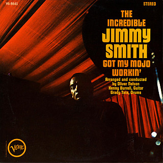 Jimmy Smith - Got My Mojo Workin'