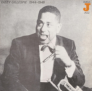 Dizzy Gillespie - Dizzy Gillespie 1944–1946
